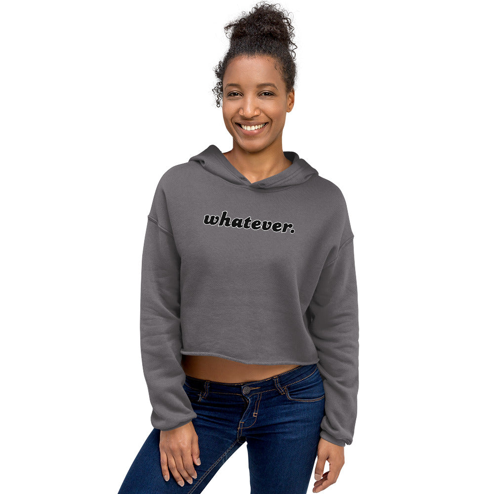 Whatever Crop Hoodie